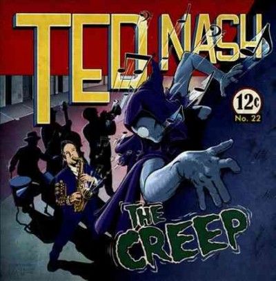 Ted Nash - Creep (CD)