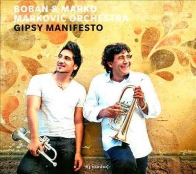 Boban &amp; Ma Markovic - Gipsy Manifesto (CD)