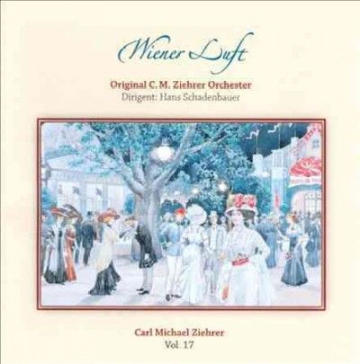 Carl Michael Ziehrer Vol 17 - (Import CD)