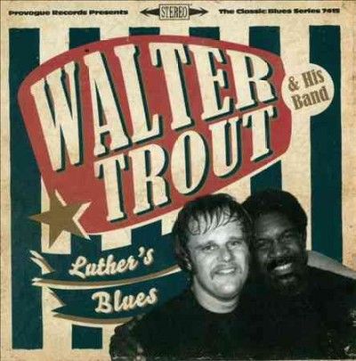 Walter Trout - Luther's Blues: Tribute To Luther Alli (CD)