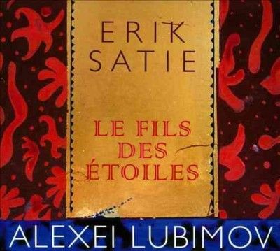 Erik Satie: Le Fils Des Etoiles (CD / Album)