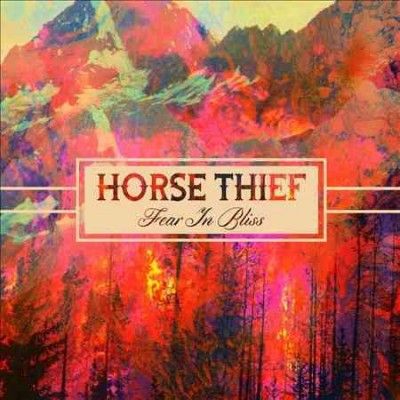 Horse Thief - Fear In Bliss (CD)