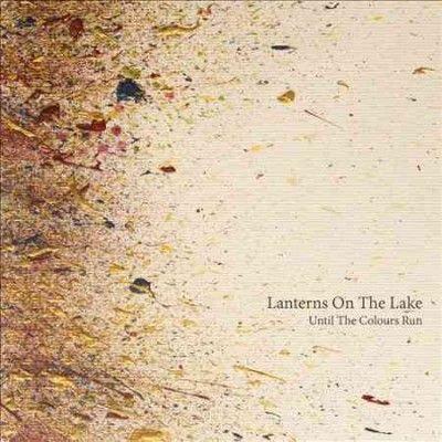 Lanterns On The Lake - Until The Colour Runs (CD)