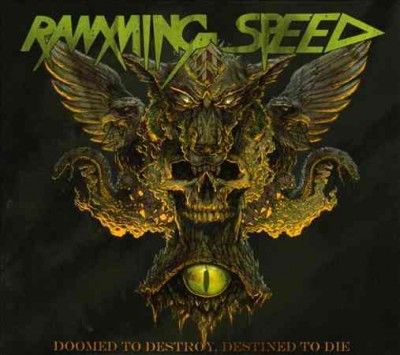 Ramming Speed - Doomed To Destroy Destined To Die (CD)