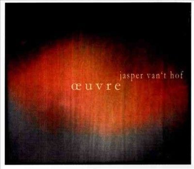 Jasper Van't Hof - Oeuvre (CD)