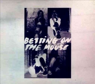 Betting On The Mouse - Betting On The Mouse (CD)