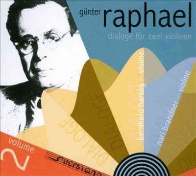 Gunter Raphael: Dialoge Fur Zwei Violinen (CD / Album)