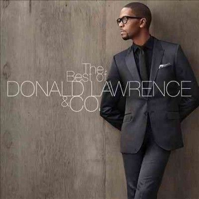 Donald &amp; C Lawrence - Best Of Donald Lawrence &amp; Co (CD)