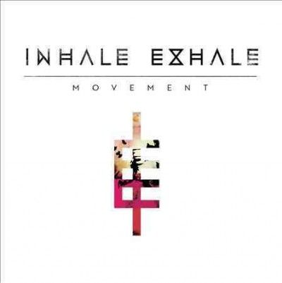 Inhale Exhale - Movement (CD)