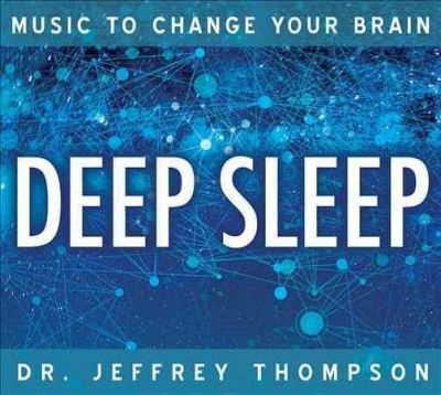 Music to Change Your Brain:Deep Sleep - (Import CD)