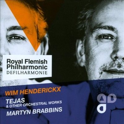 Wim Henderickx: Tejas &amp; Other Orchestral Works (CD / Album)