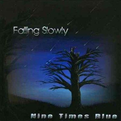 Nine Times Blue - Falling Slowly (CD)