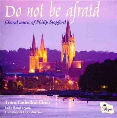 Do Not Be Afraid:Choral Music of Phil - (Import CD)