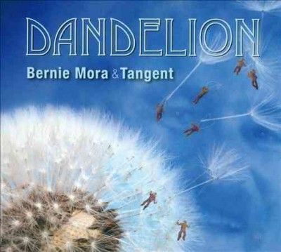 Bernie Mora - Dandelion (CD)