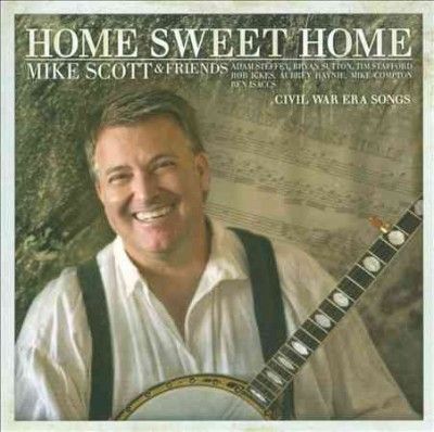 Mike Scott - Home Sweet Home (civil War Era Songs) (CD)