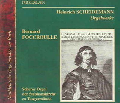 Bernard Foccroulle - Scheidemann: Organ Works (CD)