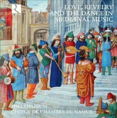 Namur Chamber Choir - Love Revelry And The Dance In Mediaev (CD)