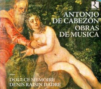 Antonio De Cabezon: Obras De Musica (CD / Album)