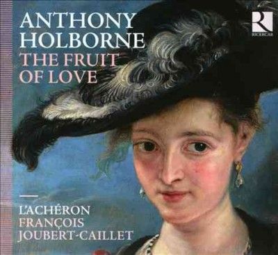 Anthony Holborne: The Fruit of Love (CD / Album)