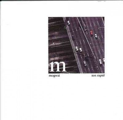 Mogwai - Ten Rapid (CD)