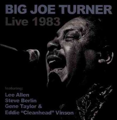 Big Joe Turner - Big Joe Turner Live 1983 (CD)