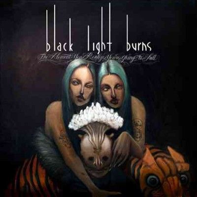 Black Light Burns - Moment You Realize You're Going To Fa (CD)