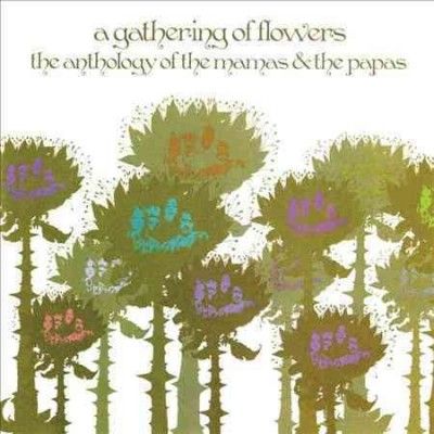 Mamas &amp; The Papas - Gathering Of Flowers: Anthology/mamas (CD)