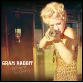Gram Rabbit - Welcome To The Country (CD)