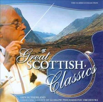 City Of Glasgow Phil - Great Scottish Classics (CD)