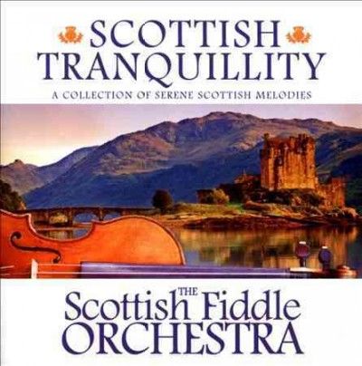 Scottish Fiddle Orch - Scottish Tranquillity (CD)