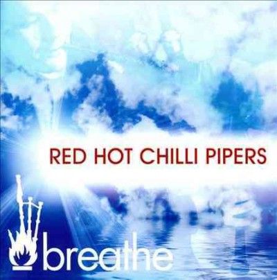 Red Hot Chilli Piper - Breathe (CD)