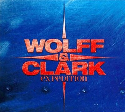 Wolff &amp; Clark Expedi - Wolff &amp; Clark Expedition (CD)