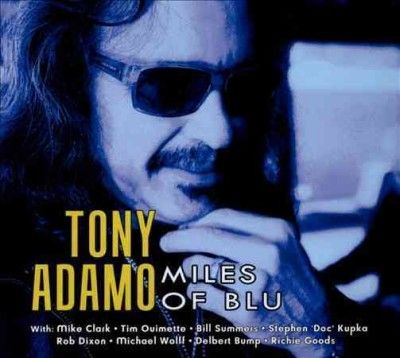 Tony Adamo - Miles Of Blu (CD)