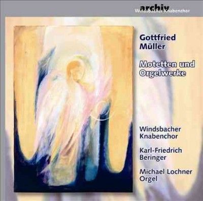 Gottfried Muller: Motetten Und Orgelwerke (CD / Album)