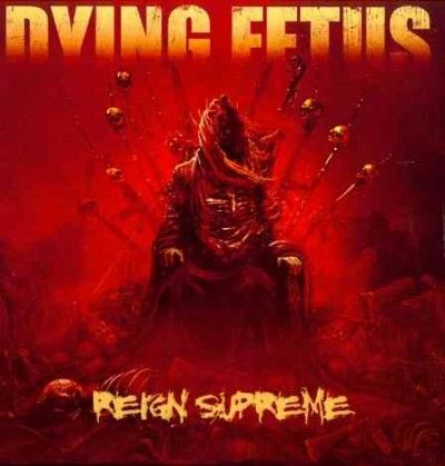 Dying Fetus - Reign Supreme (CD)