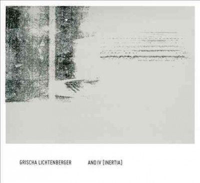 Grisc Lichtenberger - And Iv (inertia) (CD)