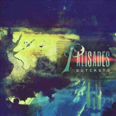 Palisades - Outcasts (CD)