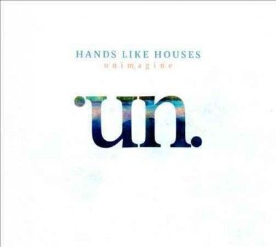 Hands Like Houses - Unimagine (CD)