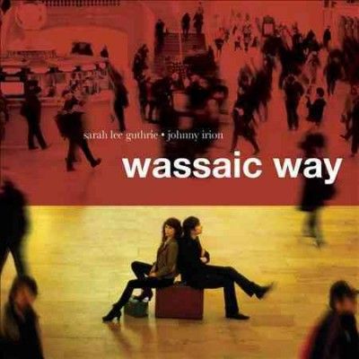 Sarah Lee Guthrie - Wassaic Way (CD)