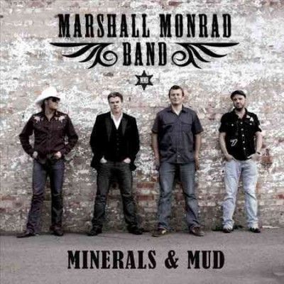 Marshall Monrad Band - Minerals &amp; Mud (CD)