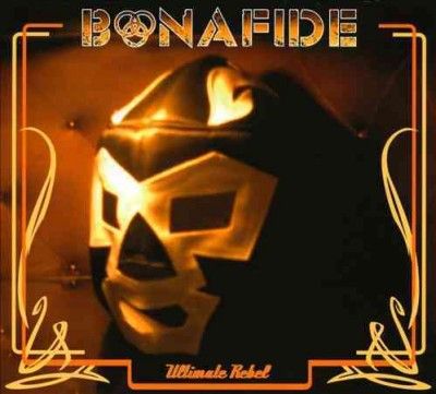 Bonafide - Ultimate Rebel (CD)