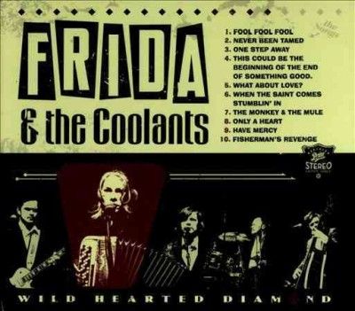 Frida &amp; The Coolants - Wild Hearted Diamond (CD)