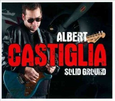 Albert Castiglia - Solid Ground (CD)