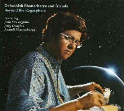 Debash Bhattacharya - Beyond The Ragasphere (CD)