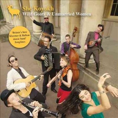 She'koyokh Klezmer E - Wild Goats &amp; Unmarried Women (CD)
