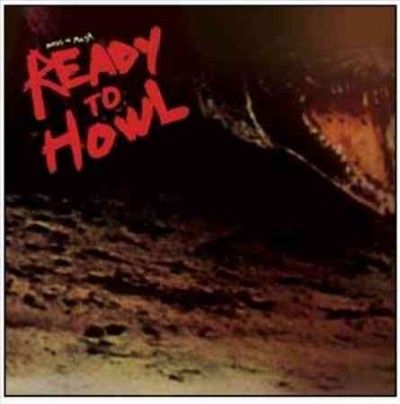 Ready to Howl (CD / Album)