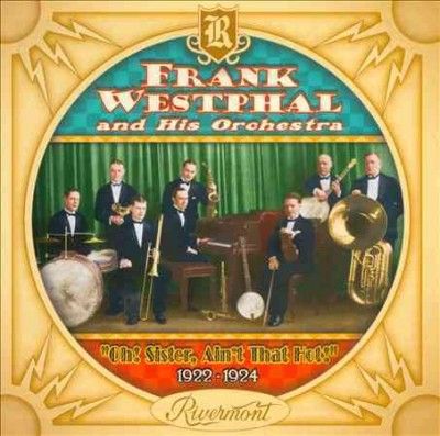 Frank And Westphal - Oh Sister Ain't That Hot 1922 - 1924 (CD)