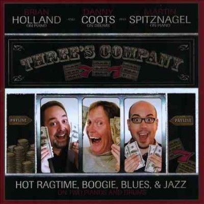 Brian Holland - Three's Company: Hot Ragtime Boogie Bl (CD)