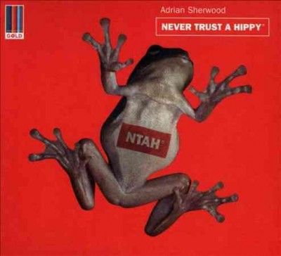 Never Trust a Hippy (Gold Reissue) - (Import CD)