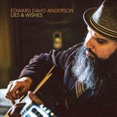 Edward Dav Anderson - Lies &amp; Wishes (CD)